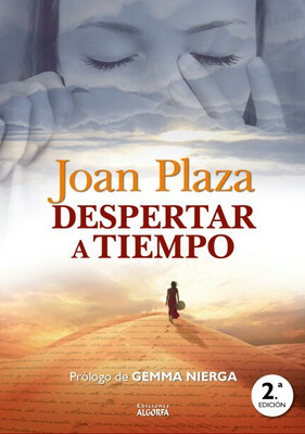 DESPERTAR A TIEMPO. Joan Plaza