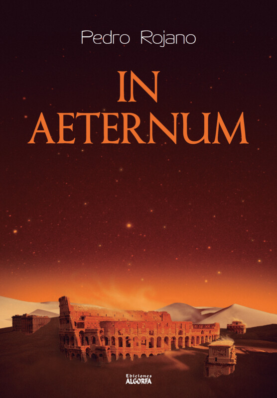IN AETERNUM. Pedro Rojano