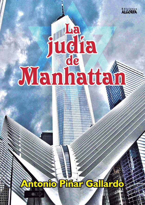 JUDÍA DE MAHATTAN. Antonio Piñar Gallardo