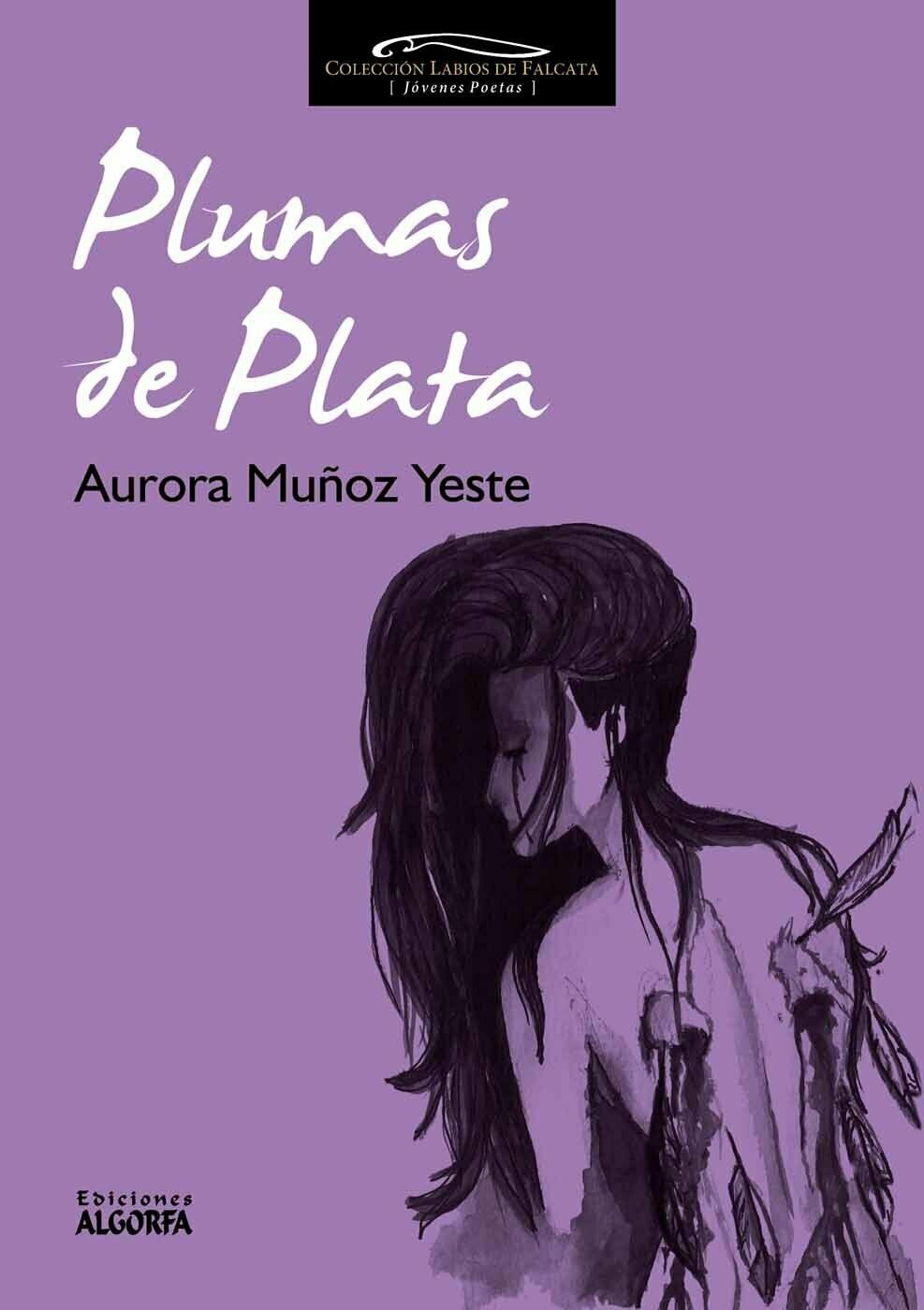 PLUMAS DE PLATA. Aurora Muñoz Yeste