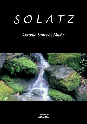 SOLATZ. Antonio Sánchez Millán
