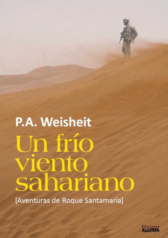 UN FRÍO VIENTO SAHARIANO: LAS AVENTURAS DE ROQUE SANTAMARÍA