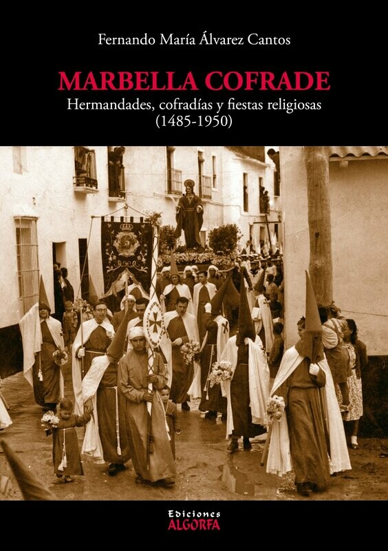 MARBELLA COFRADE. Fernando Álvarez Cantos