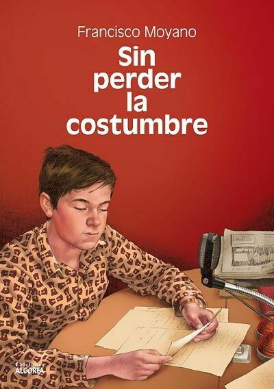 SIN PERDER LA COSTUMBRE I. Paco Moyano