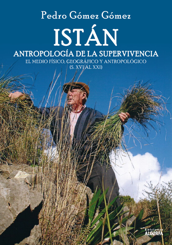 ISTÁN. ANTROPOLOGÍA DE LA SUPERVIVENCIA. Pedro Gómez Gómez