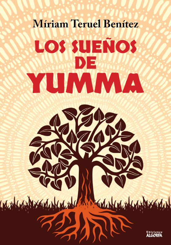 LOS SUEÑOS DE YUMMA. Míriam Teruel Benítez