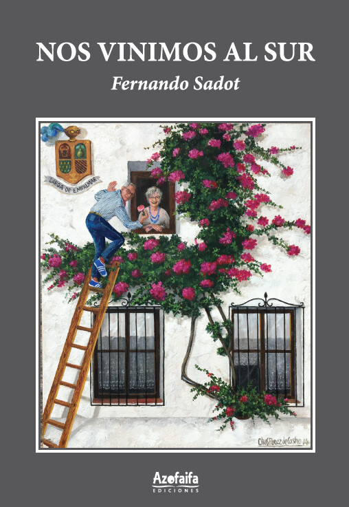 NOS VINIMOS AL SUR. Fernando Sadot