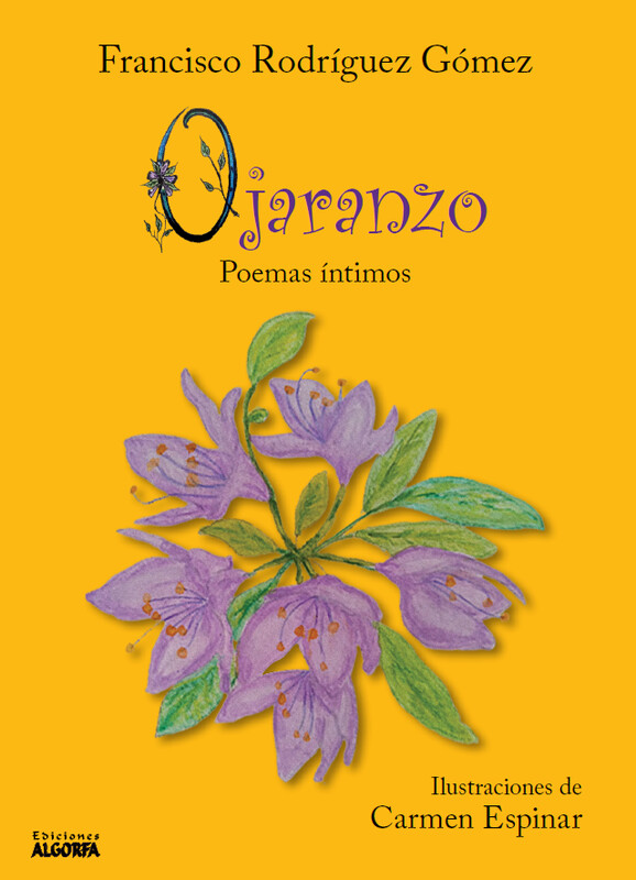 OJARANZO: POEMAS ÍNTIMOS. Paco Rodríguez y Carmen Espinar