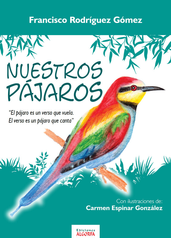 NUESTROS PÁJAROS. Francisco Rodríguez Gómez