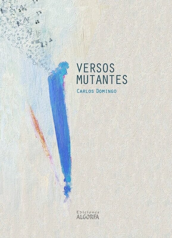 VERSOS MUTANTES. Carlos Domingo Álvaro