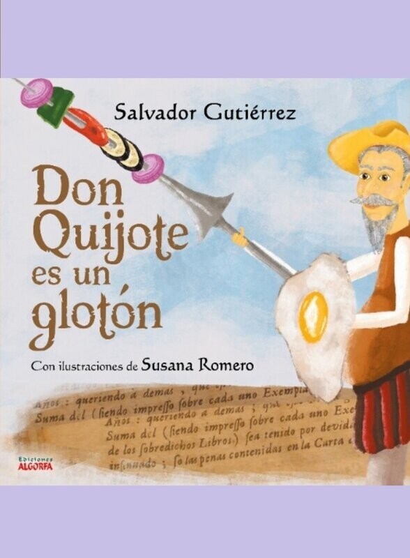 DON QUIJOTE ES UN GLOTÓN. Salvador Gutiérrez