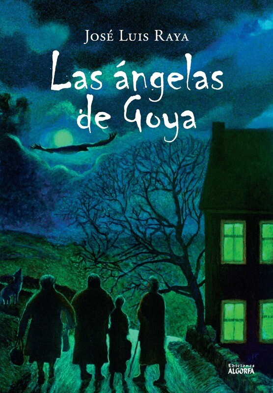 LAS ÁNGELAS DE GOYA. Jose Luis Raya