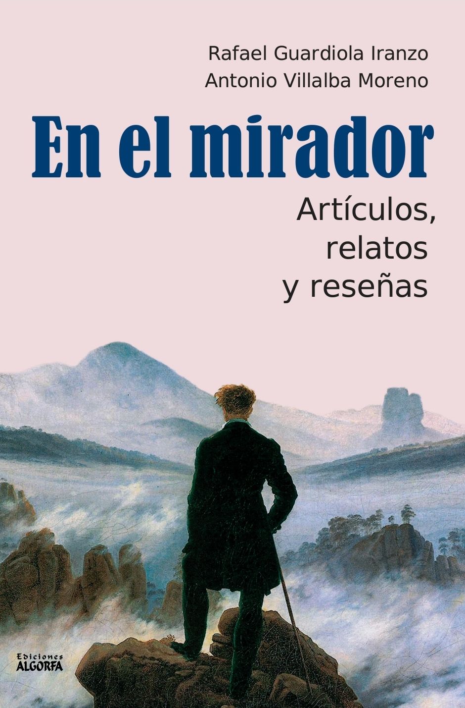 EN EL MIRADOR. Rafael Guardiola / Antonio Villalba