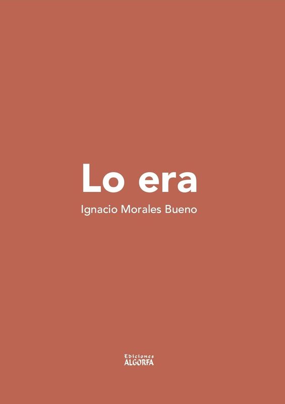 LO ERA. Ignacio Morales Bueno