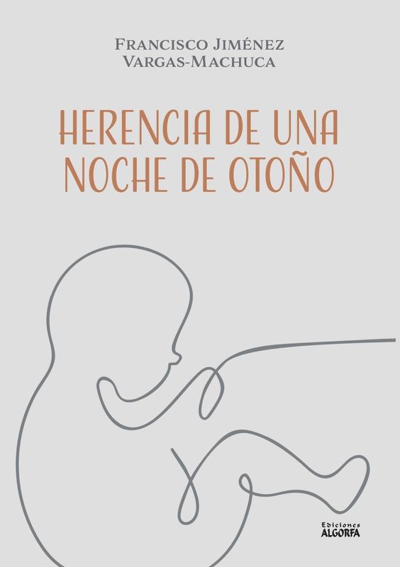 HERENCIA DE UNA NOCHE DE OTOÑO: Francisco Jiménez Vargas-Machuca
