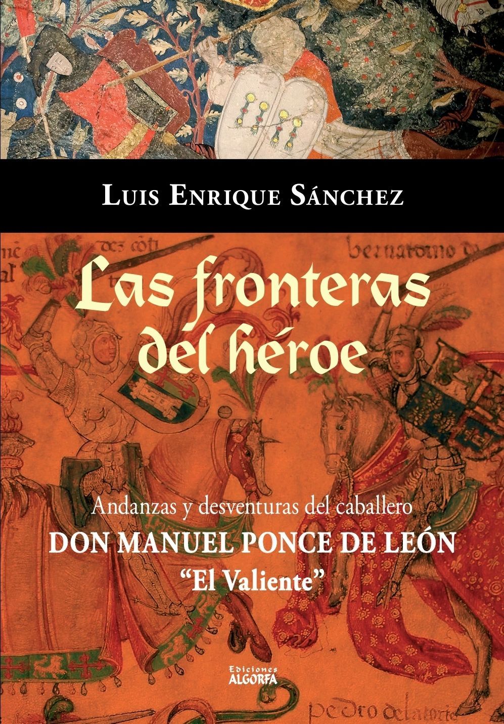 LAS FRONTERAS DEL HÉROE