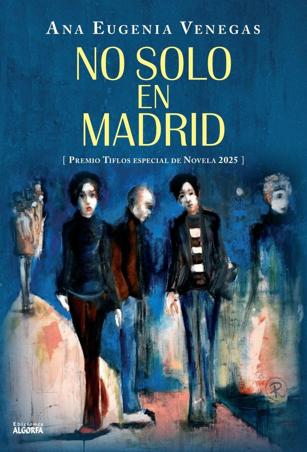 NO SOLO EN MADRID. Ana Eugenia Venegas