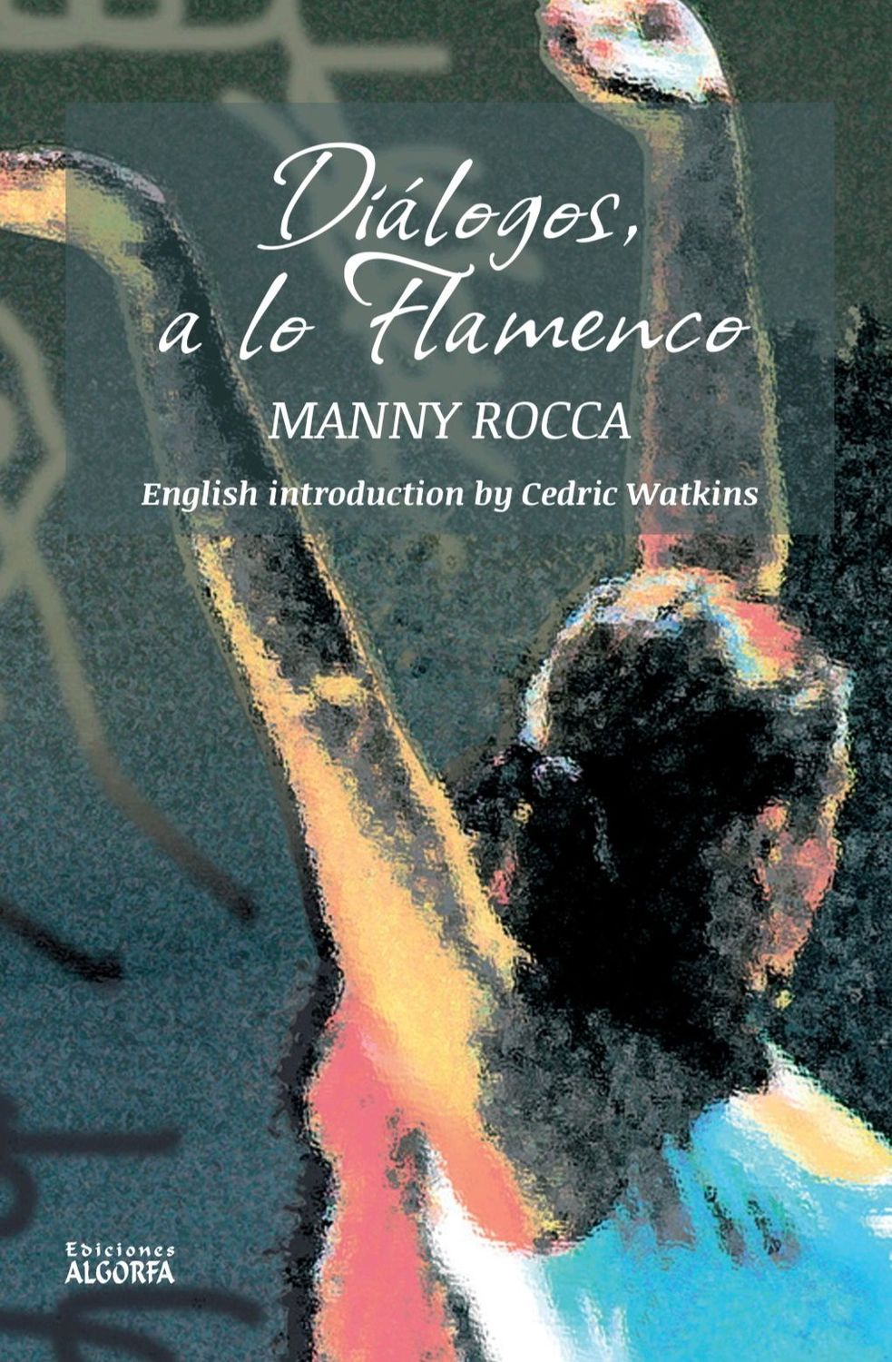 DIÁLOGOS A LO FLAMENCO. VVAA