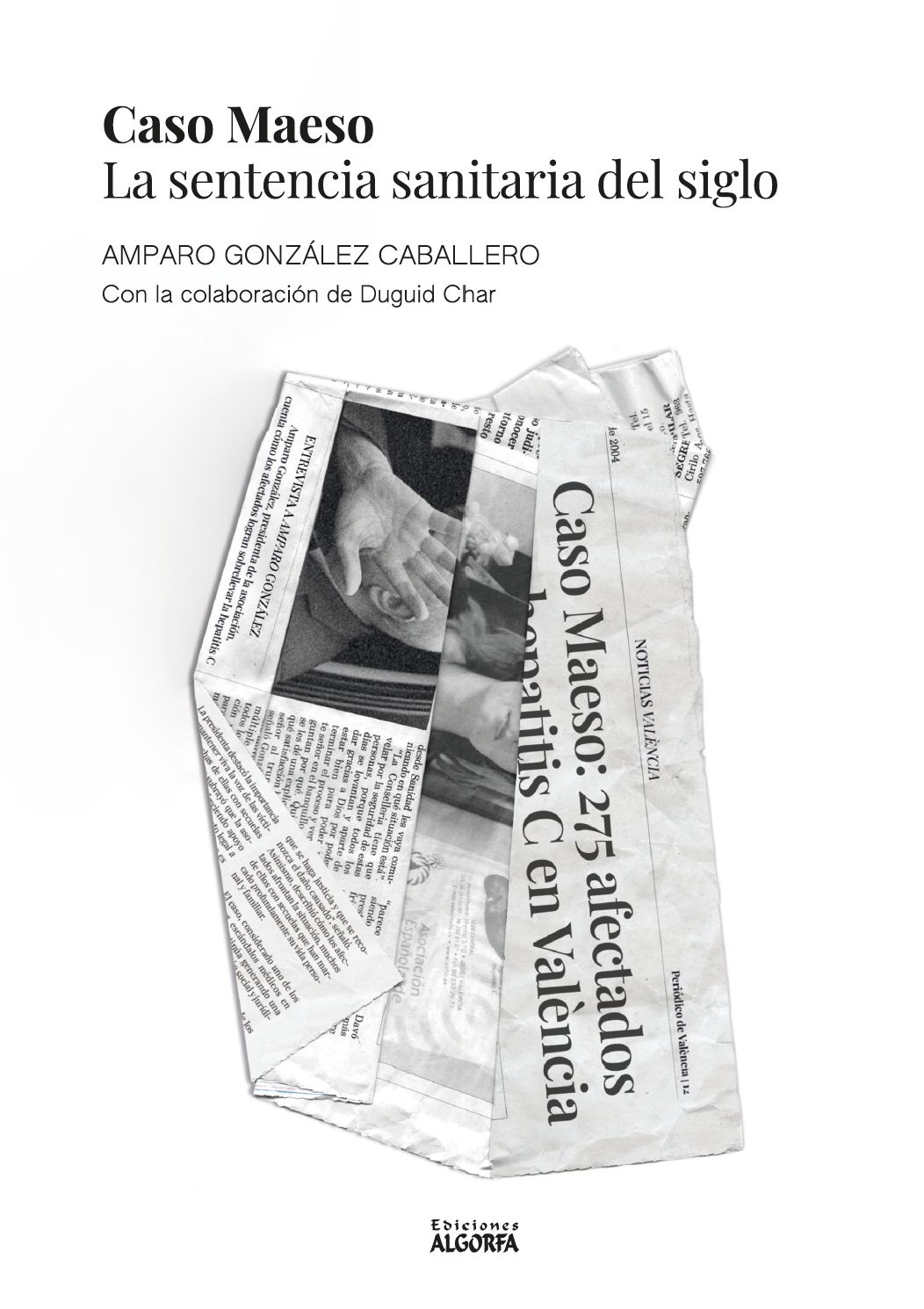 CASO MAESO: LA SENTENCIA SANITARIA DEL SIGLO. Amparo González Caballero