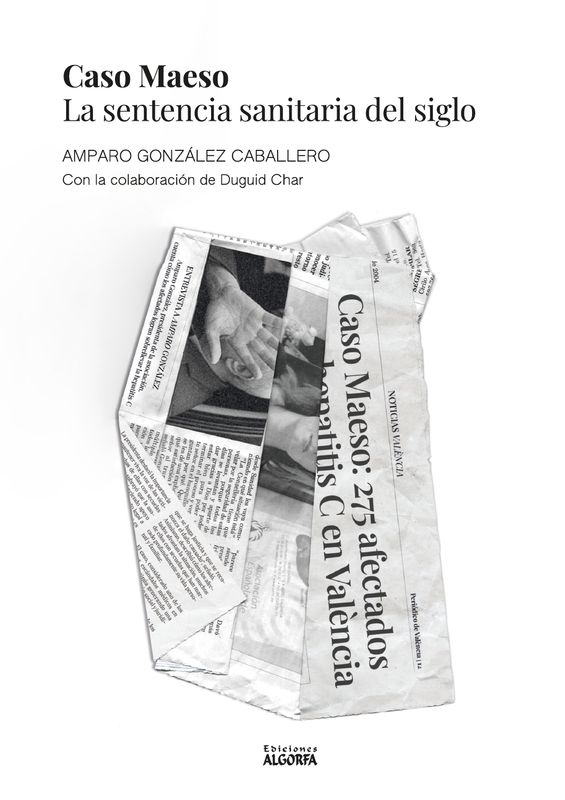 CASO MAESO: LA SENTENCIA SANITARIA DEL SIGLO. Amparo González Caballero