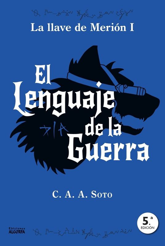 EL LENGUAJE DE LA GUERRA. CIRO AA Soto