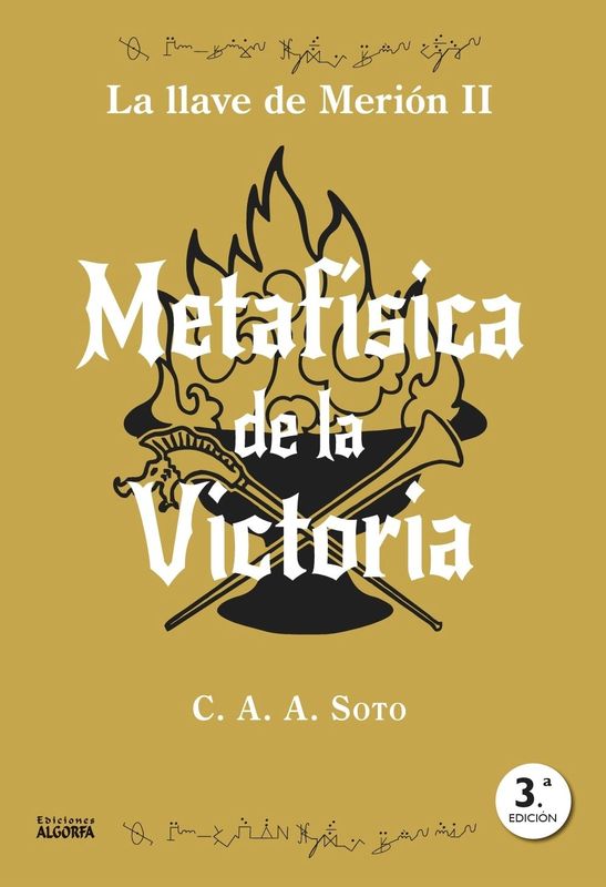 METAFÍSICA DE LA VICTORIA. Ciro AA Soto