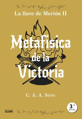 METAFÍSICA DE LA VICTORIA. Ciro AA Soto METAFÍSICA DE LA VICTORIA. Ciro AA Soto