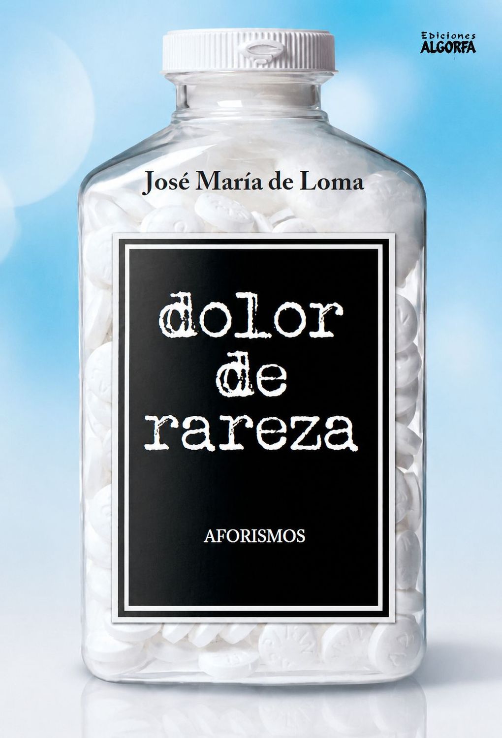 DOLOR DE RAREZA. José María de Loma DOLOR DE RAREZA. José María de Loma