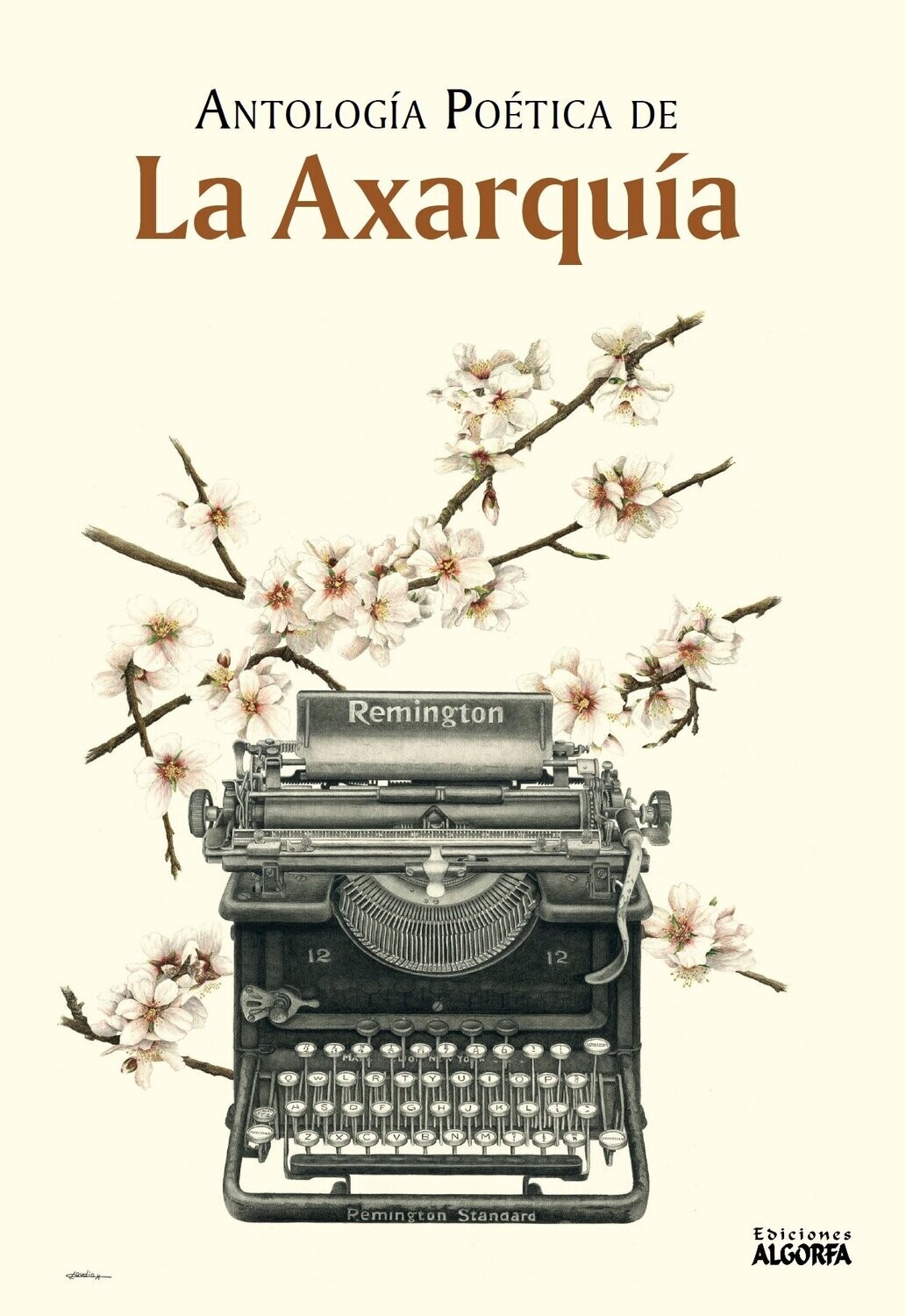 ANTOLOGÍA POÉTICA DE LA AXARQUÍA. VVAA ANTOLOGÍA POÉTICA DE LA AXARQUÍA. VVAA