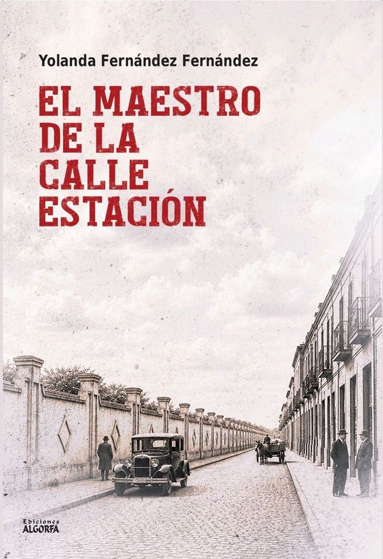 EL MAESTRO DE LA CALLE ESTACIÓN. Yolanda Fernández EL MAESTRO DE LA CALLE ESTACIÓN. Yolanda Fernández