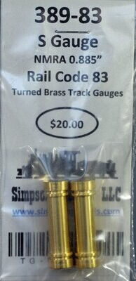 389-83 - S Gauge Rail Code 83 Turned Brass Track Gauge
