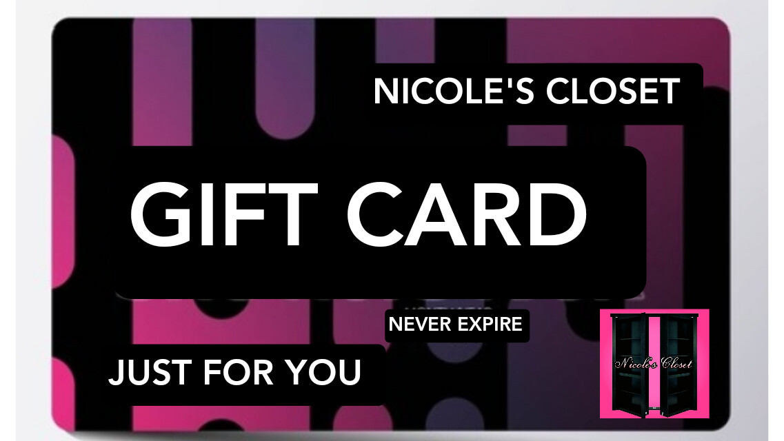 NICOLE&#39;S CLOSET GIFT CARD