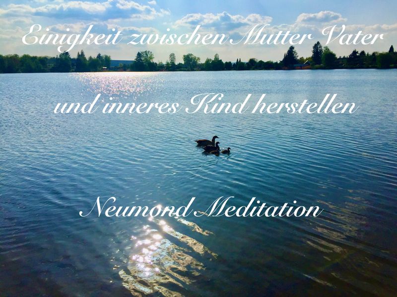 "Die Einigkeit zwischen Mutter-Vater-innere Kind wieder herstellen" Neumond Meditation von 7.9.2021 Video