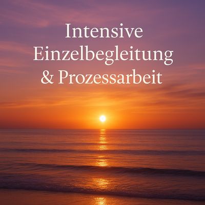 Intensive Einzelbegleitung & Prozessarbeit