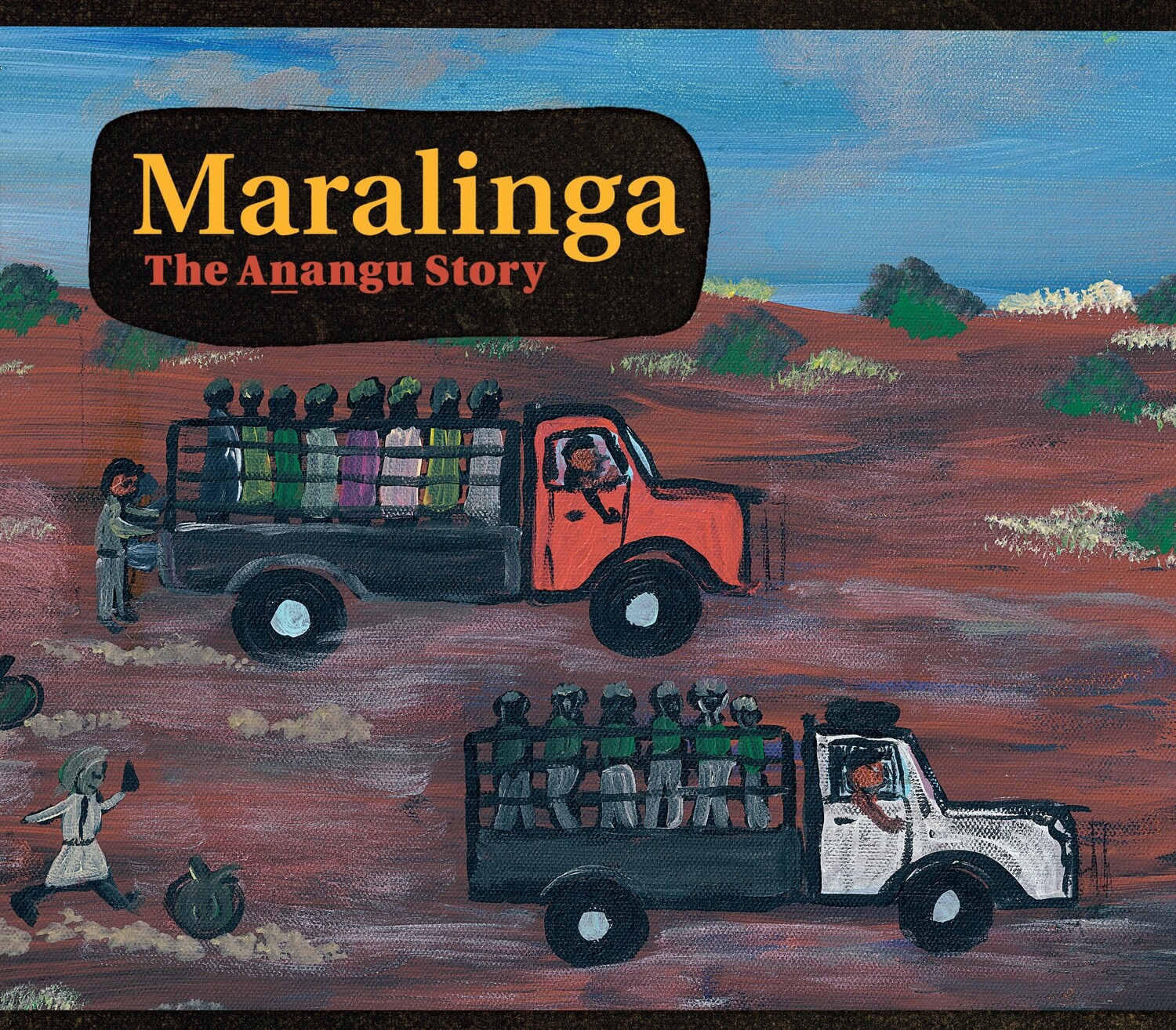 Maralinga, the Anangu Story