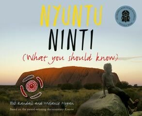 Nyuntu Ninti What You Should Know by Bob Randall