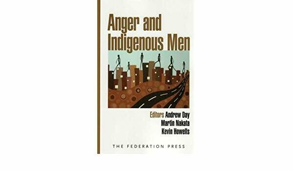 Anger and Indigenous Men