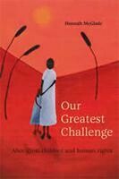 Our Greatest Challenge: