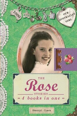 The Rose Stories by Sherryl Clark