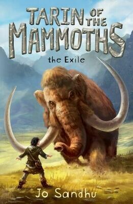 Tarin of the Mammoths: The Exile (BK1) by Jo Sandhu