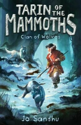 Tarin of the Mammoths: Clan of Wolves (BK2) by Jo Sandhu