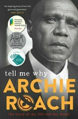 Tell Me Why: The story of my life and music by Archie Roach