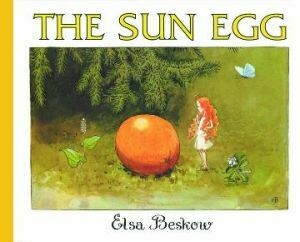 The Sun Egg by Elsa Beskow