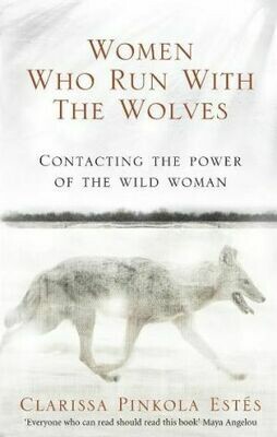 Women Who Run With The Wolvesld WomanBy Clarissa Pinkola Estes