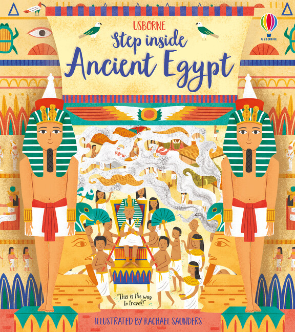 Step Inside Ancient Egypt by Rob Lloyd Jones