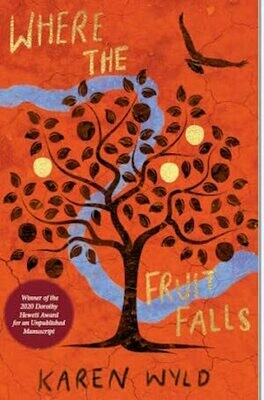 Where the Fruit Falls by Karen Wyld