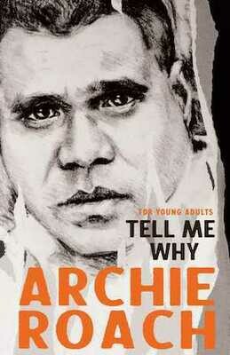 Tell Me Why by Archie Roach YA