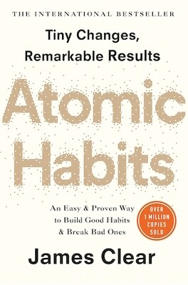 Atomic Habits: the life-changing million-copy #1 bestseller by James Clear
