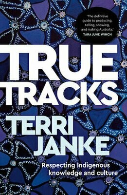 True Tracks: respecting Indigenous Knowledge and Culture