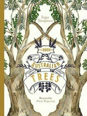 The Book of Australian Trees  by Inga Simpson - out 26th May 2021
